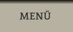 MENÜ
